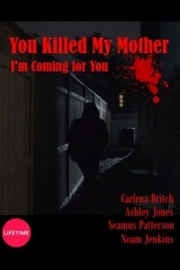 Вы убили мою мать